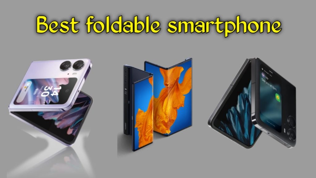 Best foldable smartphone