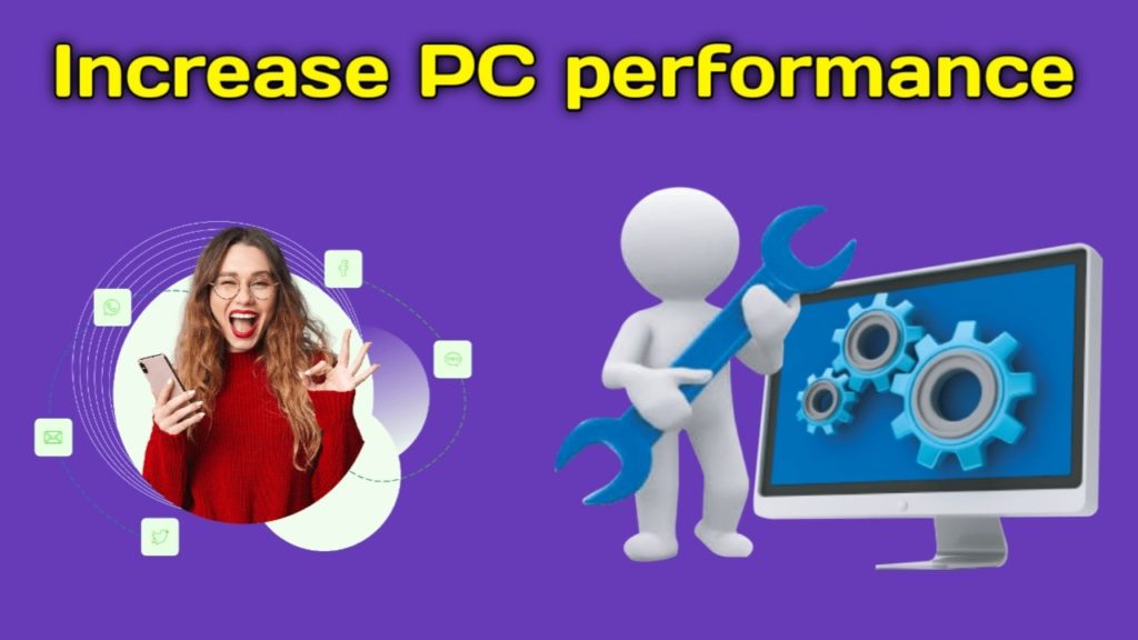 Increase PC performance